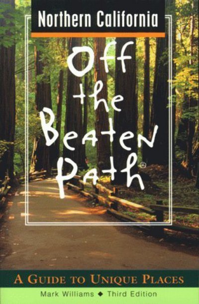 Cover for Mark Williams · Northern California - Insiders Guide: Off the Beaten Path (Pocketbok) [3 Revised edition] (1999)