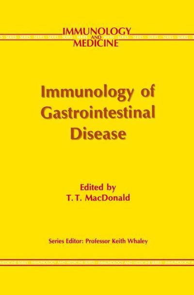 Cover for Thomas MacDonald · Immunology of Gastrointestinal Disease - Immunology and Medicine (Inbunden Bok) [1992 edition] (1992)