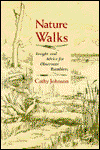 Cover for Cathy Johnson · Nature Walks: Insight and Advice for Observant Ramblers (Paperback Book) (1994)