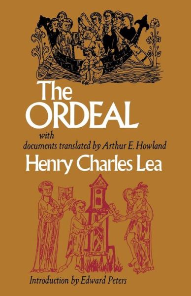 The Ordeal - The Middle Ages Series - Henry Charles Lea - Books - University of Pennsylvania Press - 9780812210613 - November 29, 1973