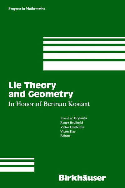 Lie Theory and Geometry: in Honor of Bertram Kostant - Progress in Mathematics - J L Brylinski - Books - Birkhauser Boston Inc - 9780817637613 - November 1, 1994