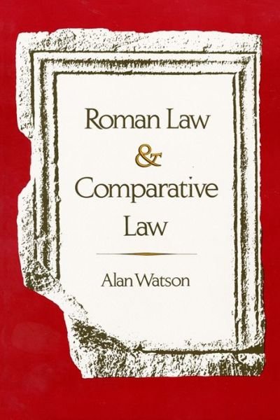 Cover for Alan Watson · Roman Law and Comparative Law (Taschenbuch) (1991)
