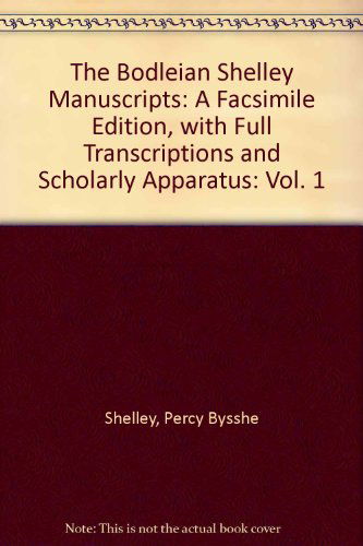 The Bodleian Shelley Manuscripts - Percy Bysshe Shelley - Libros - Taylor & Francis Inc - 9780824062613 - 1 de agosto de 1986