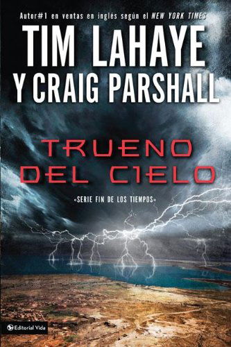 Cover for Dr Tim LaHaye · Trueno del Cielo - Fin de los Tiempos (Paperback Book) [Spanish edition] (2011)