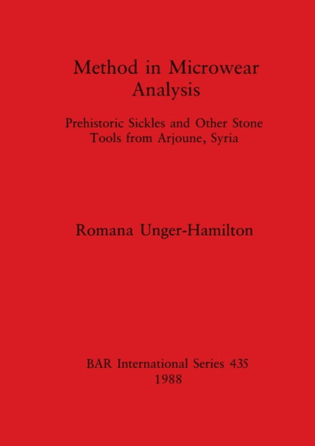 Cover for Romana Unger-Hamilton · Method in microwear analysis (N/A) (1988)
