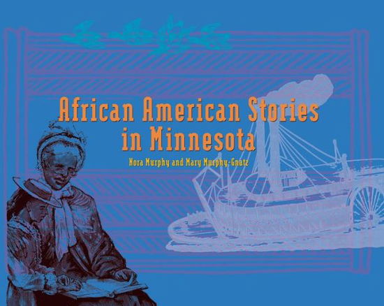 Cover for Minnesota Historical Society · African American Stories in MN : replacement book (Paperback Book) (2000)