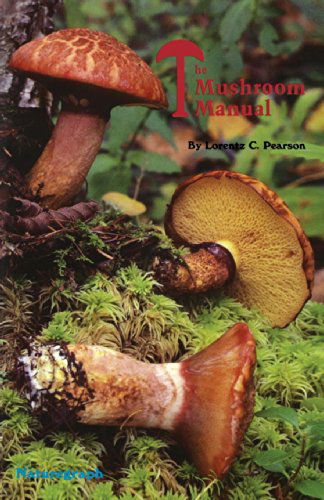 Cover for Lorentz C. Pearson · Mushroom Manual (Paperback Book) (1987)