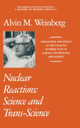 Cover for Alvin M. Weinberg · Nuclear Reactions: Science and Trans-Science (Hardcover Book) [1992 edition] (1992)