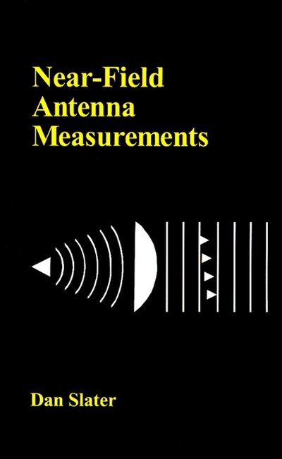 Cover for Dan Slater · Near-field Antenna Measurements - Antenna library (Innbunden bok) (1991)