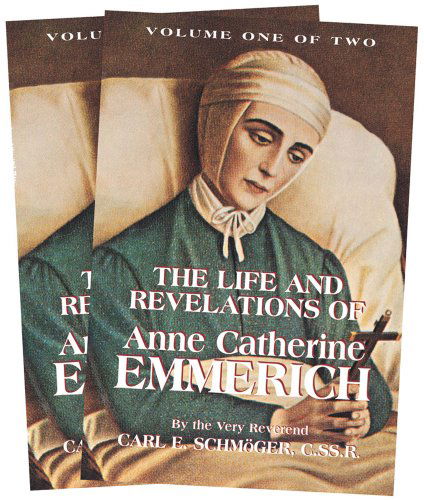 Cover for Very Rev. K. E. Schmoger · The Life and Revelations of Anne Catherine Emmerich (2-volume Set) (Paperback Book) (2004)