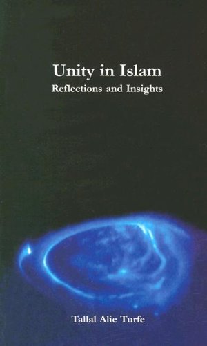 Cover for Tallal Alie Turfe · Unity in Islam: Reflections and Insights (Paperback Book) (2005)