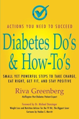 Cover for Riva Greenberg · Diabetes Do's &amp; How-to's: Small Yet Powerful Steps to Take Charge, Eat Right, Get Fit and Stay Positive (Pocketbok) (2012)