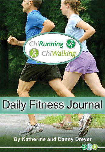 Cover for Danny Dreyer · The Chirunning &amp; Chiwalking Daily Fitness Journal (Spiral Book) [Jou Spi edition] (2011)