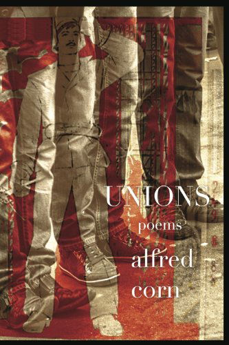 Cover for Alfred Corn · Unions (Paperback Book) [1st edition] (2014)