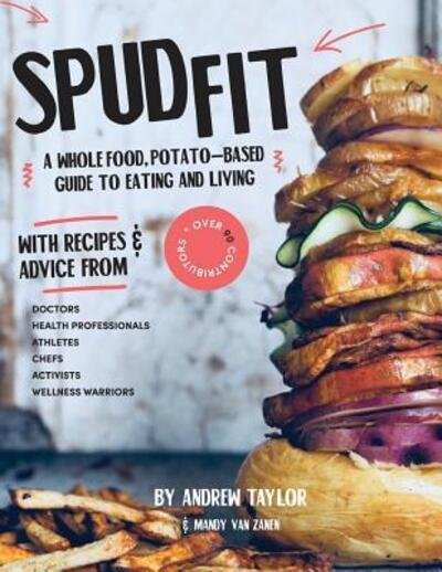 Cover for Customer Andrew Taylor · Spud Fit: A whole food, potato-based guide to eating and living. (Paperback Bog) (2018)