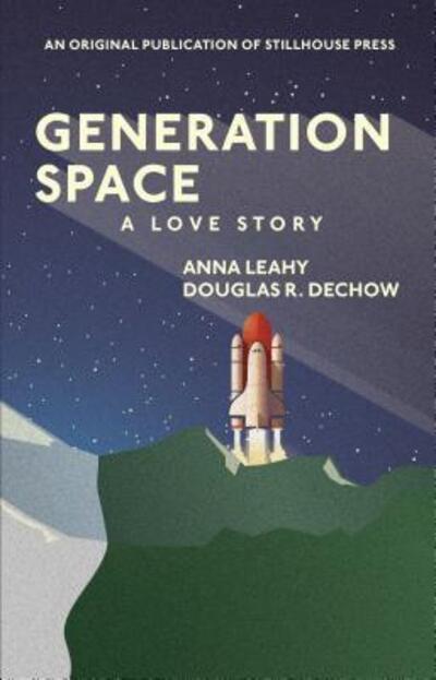 Cover for Anna Leahy · Generation Space : A Love Story (Paperback Book) (2017)