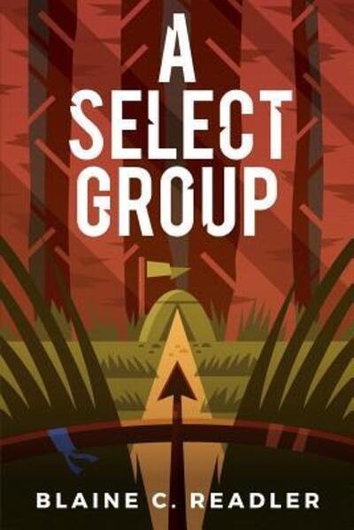 Cover for Blaine C Readler · A Select Group (Paperback Book) (2017)