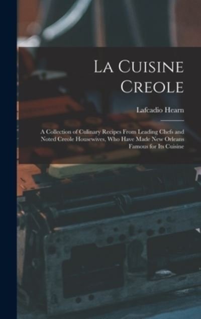 Cover for Lafcadio Hearn · Cuisine Creole (Book) (2022)