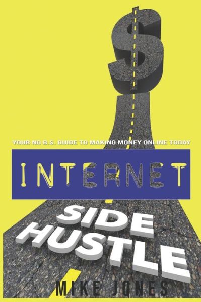 Cover for Mike Jones · Internet Side Hustle (Paperback Bog) (2019)