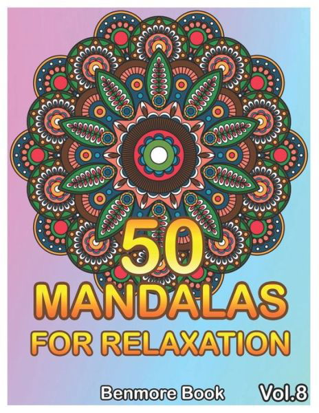 Cover for Benmore Book · 50 Mandalas For Relaxation (Pocketbok) (2019)