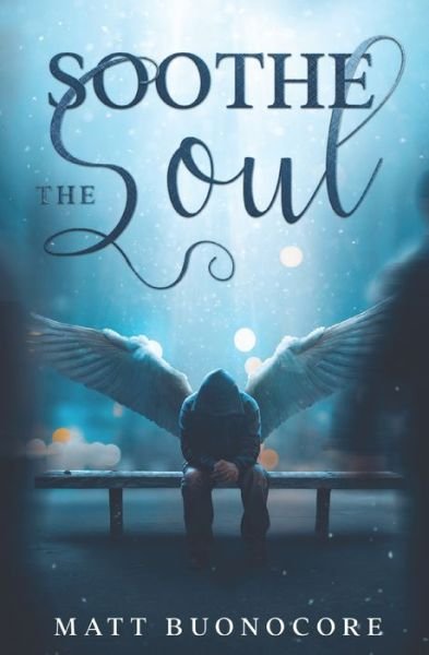 Cover for Matt Buonocore · Soothe The Soul: Poems to soothe the soul. (Paperback Book) (2019)