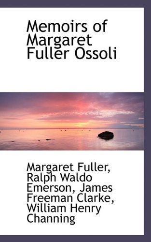 Cover for Margaret Fuller · Memoirs of Margaret Fuller Ossoli (Paperback Book) (2009)