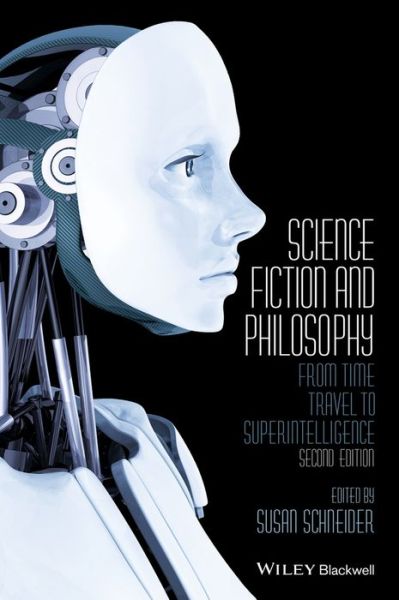 Cover for Susan Schneider · Science Fiction and Philosophy: From Time Travel to Superintelligence (Paperback Book) (2016)