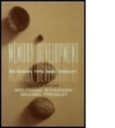 Memory Development Between Two and Twenty - Wolfgang Schneider - Boeken - Taylor & Francis Ltd - 9781138876613 - 7 mei 2015