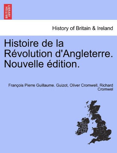 Cover for Francois Pierre Guilaume Guizot · Histoire de La Revolution D'Angleterre. Nouvelle Edition. (Paperback Book) (2011)