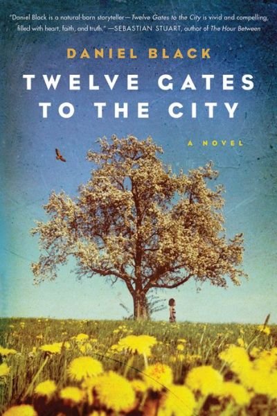 Cover for Daniel Black · Twelve Gates to the City (Paperback Book) (2012)