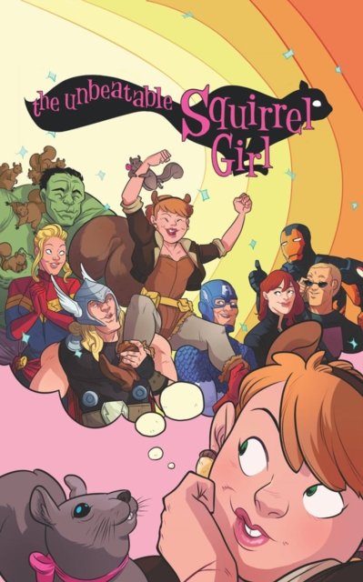 Cover for Ryan North · The Unbeatable Squirrel Girl Omnibus (Hardcover bog) (2023)