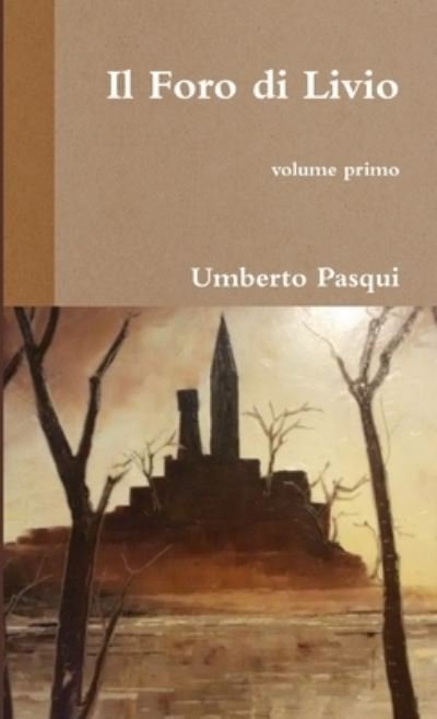 Cover for Umberto Pasqui · Foro Di Livio (Bog) (2016)