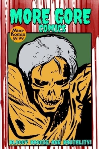 Cover for Mini Komix · More Gore Comics (Buch) (2021)