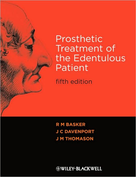 Cover for Basker, R. M. (Emeritus Professor, University of Leeds, UK) · Prosthetic Treatment of the Edentulous Patient (Paperback Book) (2011)