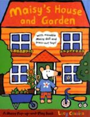 Cover for Lucy Cousins · Maisy's House and Garden: A Maisy Pop-up-and-Play Book - Maisy (Gebundenes Buch) (2008)