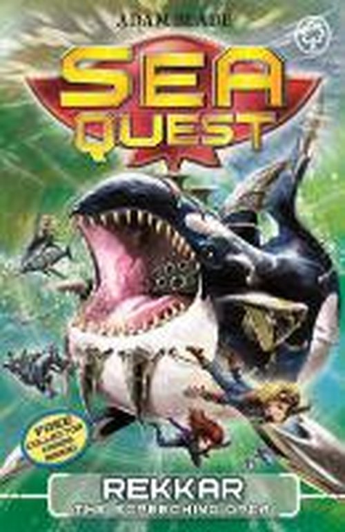 Sea Quest: Rekkar the Screeching Orca: Book 13 - Sea Quest - Adam Blade - Bøger - Hachette Children's Group - 9781408328613 - 6. august 2019