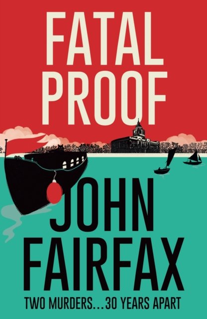 Cover for John Fairfax · Fatal Proof - Benson and De Vere (Gebundenes Buch) (2023)