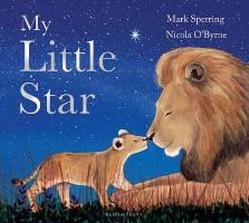 My Little Star - Mark Sperring - Książki - Bloomsbury Publishing PLC - 9781408849613 - 9 października 2014