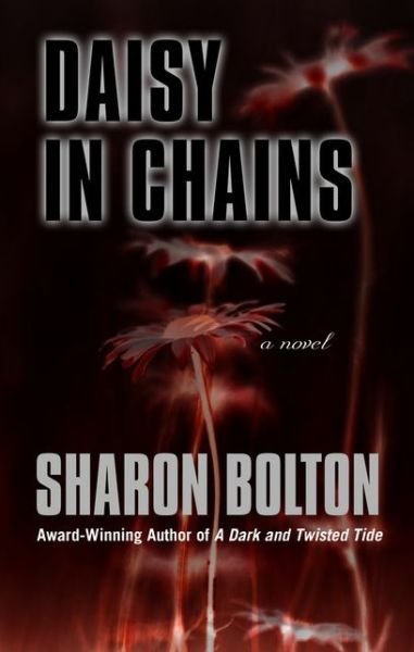 Cover for Sharon Bolton · Daisy in Chains (Buch) (2016)