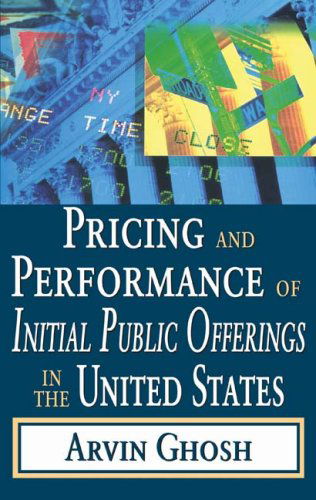 Cover for Arvin Ghosh · Pricing and Performance of Initial Public Offerings in the United States (Paperback Bog) (2008)
