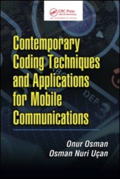 Cover for Onur Osman · Contemporary Coding Techniques and Applications for Mobile Communications (Hardcover Book) (2009)