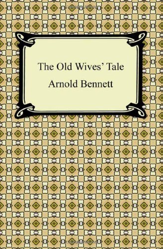 Cover for Arnold Bennett · The Old Wives' Tale (Paperback Bog) (2011)