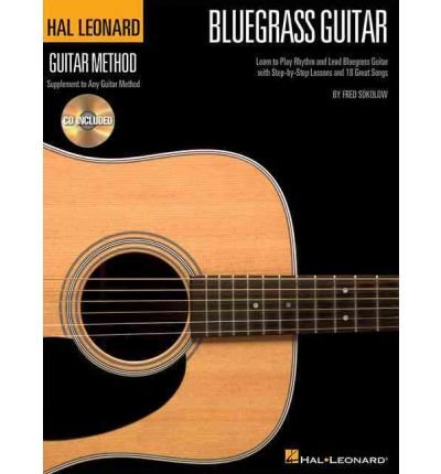 Cover for Fred Sokolow · Hal Leonard Bluegrass Guitar Method: Learn to Play Rhythm and Lead Bluegrass Guitar with Step-by-Step Lessons and 18 Great Songs (Buch) (2010)