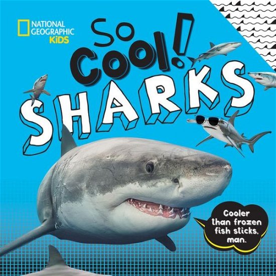 Cover for National Geographic Kids · So Cool! Sharks (Hardcover Book) (2019)