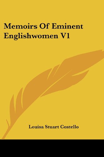 Cover for Louisa Stuart Costello · Memoirs of Eminent Englishwomen V1 (Paperback Book) (2007)