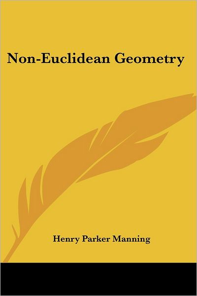 Cover for Henry Parker Manning · Non-euclidean Geometry (Paperback Book) (2007)