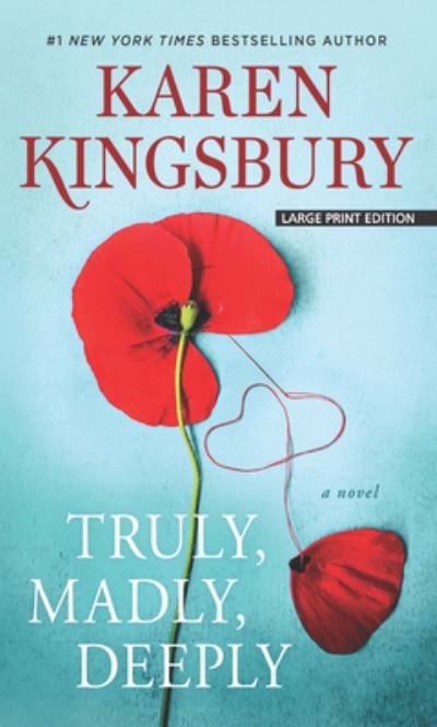 Cover for Karen Kingsbury · Truly, Madly, Deeply (Paperback Book) (2021)