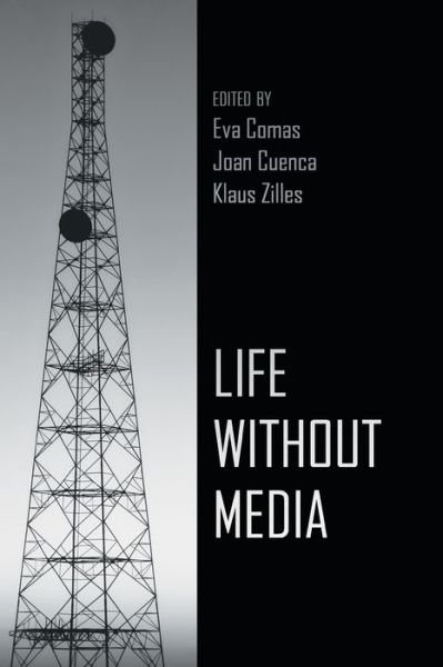 Cover for Life Without Media (Paperback Book) [New edition] (2013)
