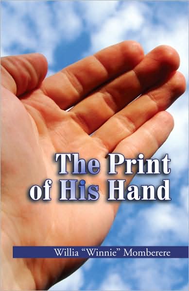 Cover for Willia ''winnie'' Momberere · The Print of His Hand (Pocketbok) (2008)