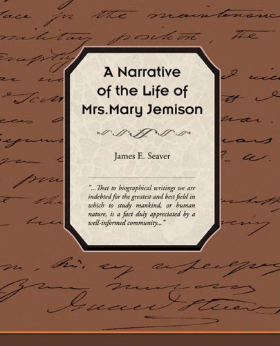 Cover for James E. Seaver · A Narrative of the Life of Mrs Mary Jemison (Paperback Book) (2009)